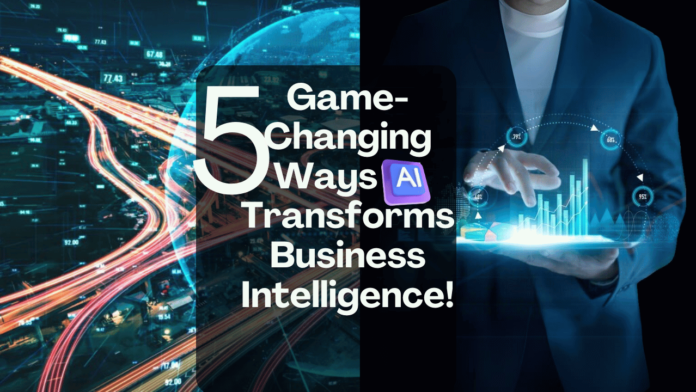 AI Transforms Business Intelligence